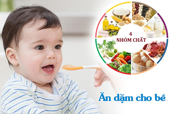 Các mẹ cần cung cấp đủ 4 nhóm chất cho trẻ ăn dặm